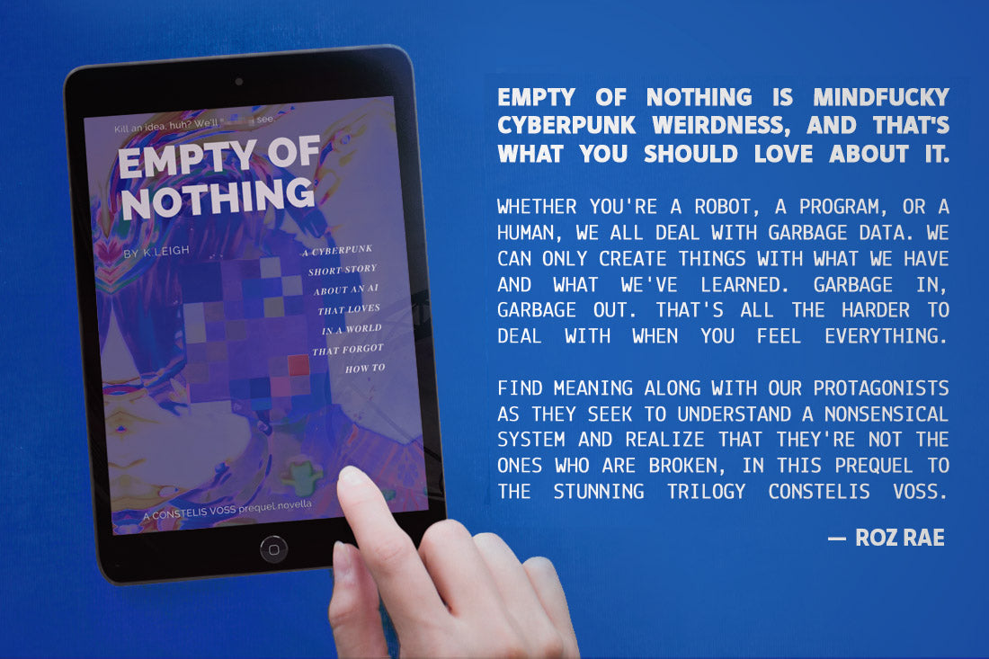 LGBT+ sci-fi novella EMPTY OF NOTHING by K. Leigh